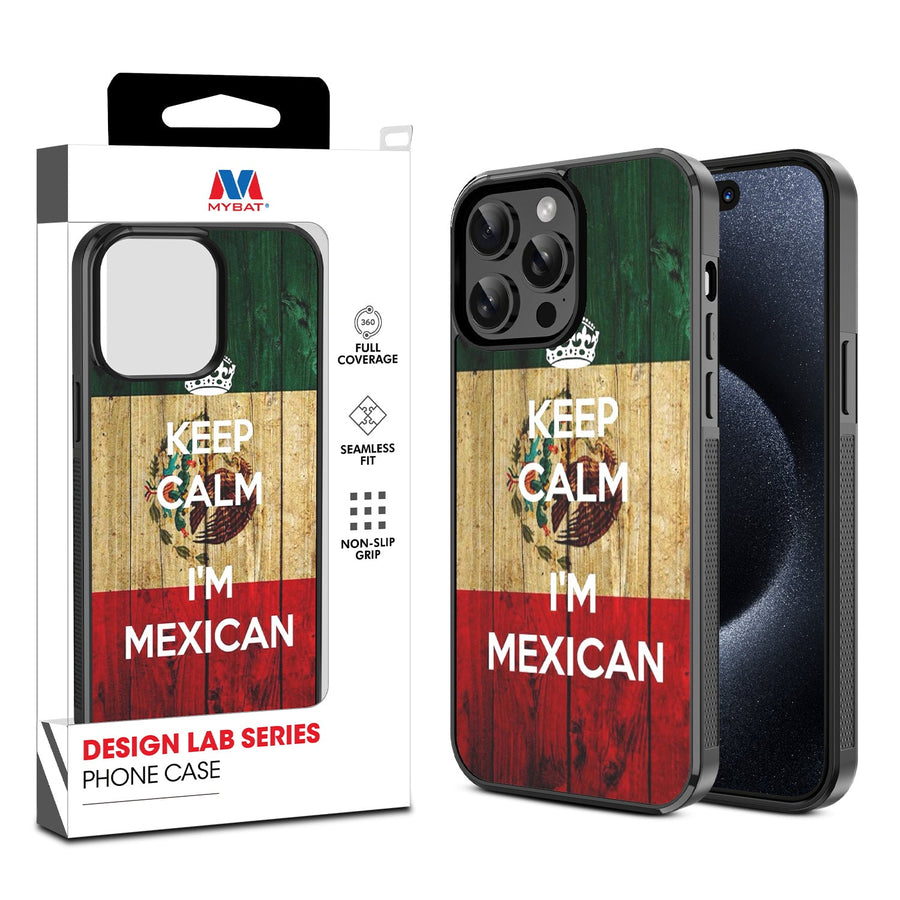 MyBat Design Lab Series Case for Apple iPhone 15 Pro (6.1) - Keep Calm, I'm Mexican