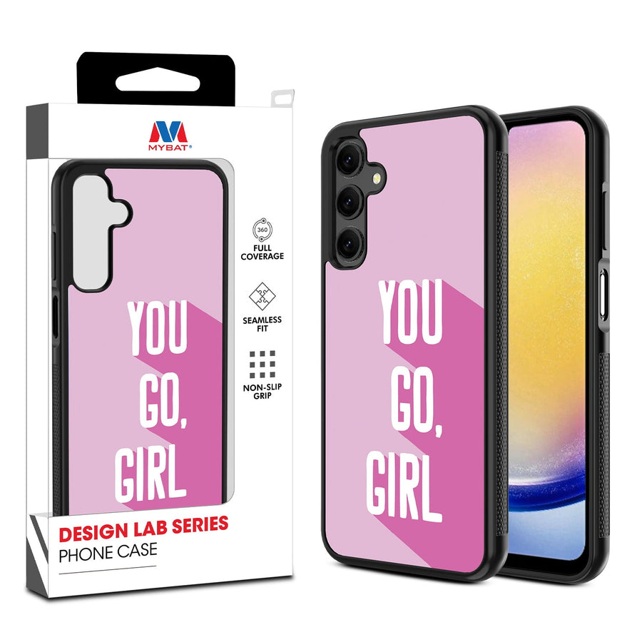 MyBat Design Lab Series Case for Samsung Galaxy A25 5G - You Go, Girl