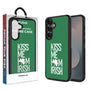 MyBat Design Lab Series Case for Samsung Galaxy S25 Fan Edition - Kiss Me I'm Irish